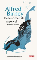 De fenomenale meerval | Alfred Birney | 9789044540079