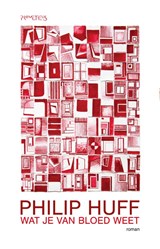 Wat je van bloed weet | Philip Huff | 9789044650518
