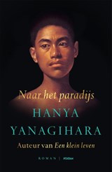 Naar het paradijs | Hanya Yanagihara | 9789046828960