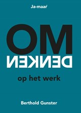 Omdenken op het werk | Berthold Gunster | 9789083168906