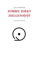 Zombie zoekt zielgeno(o)t | Jan Lauwereyns | 9789083295596