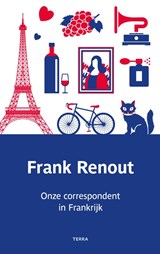Onze correspondent in Frankrijk | Frank Renout | 9789089899422