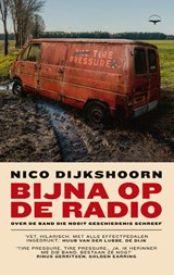 Bijna op de radio | Nico Dijkshoorn | 9789400409040