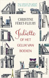 Juliette of het geluk van boeken | Christine Féret-Fleury | 9789402701524