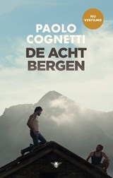 De acht bergen | Paolo Cognetti | 9789403197012