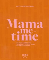 Mama me-time | Hetty Crèvecoeur | 9789463141529