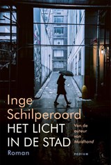 Het licht in de stad | Inge Schilperoord | 9789463810692