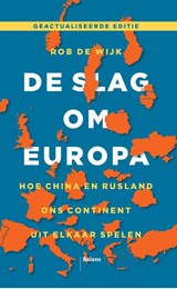 De slag om Europa | Rob de Wijk | 9789463821254