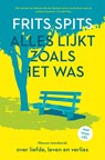 Alles lijkt zoals het was. De nieuwe standaards - Frits Spits - 9789024592906