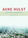 Four states of nostalgia - Auke Hulst - 9789026328985