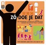 Zó doe je dat - D. Fagerstrorm ; L.L. Smith - 9789058979452