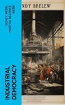 Industrial Democracy - Sidney Webb ; Martha Beatrice Webb - 4066339566903
