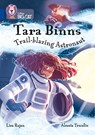 Tara Binns: Trail-blazing Astronaut - Lisa Rajan - 9780008306601