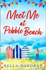 Meet Me at Pebble Beach - Bella Osborne - 9780008331276