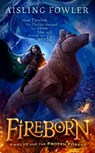 Fireborn: Twelve and the Frozen Forest - Aisling Fowler - 9780008394165