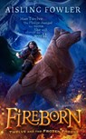 Fireborn: Twelve and the Frozen Forest - FOWLER,  Aisling - 9780008394288