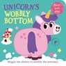 Unicorn’s Wobbly Bottom - Kit Frost - 9780008542313