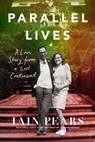Parallel Lives - Iain Pears - 9780008628963