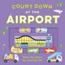 Count Down – At the Airport - Kit Frost - 9780008740924