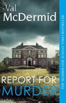 Report for Murder - Val McDermid - 9780008757953