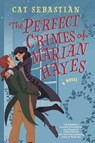 The Perfect Crimes Of Marian Hayes - Cat Sebastian - 9780063026254