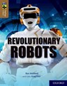 Oxford Reading Tree TreeTops inFact: Oxford Level 18: Revolutionary Robots - Ben Hubbard - 9780198421061