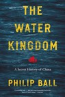 The Water Kingdom - Philip Ball - 9780226754604