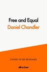 Free and Equal - Daniel Chandler - 9780241428399