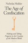 The Age of Confiscation - Nicholas Mulder - 9780241582718