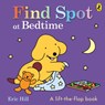 Find Spot at Bedtime - Eric Hill - 9780241777619