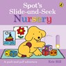 Spot's Slide and Seek: Nursery - Eric Hill - 9780241791578
