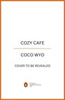 Cozy Cafe - Coco Wyo - 9780241805848