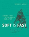 Soft Is Fast - Meredith Morse - 9780262033978