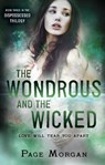 The Wondrous and the Wicked - Page Morgan - 9780307980830