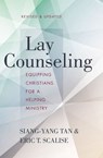 Lay Counseling, Revised and Updated - Siang-Yang Tan ; Eric T. Scalise - 9780310524281