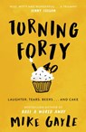 Turning Forty - Mike Gayle - 9780340918555