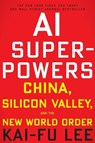 AI Superpowers - Kai-Fu Lee - 9780358105589