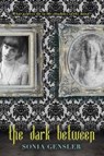 The Dark Between - GENSLER,  Sonia - 9780375861406