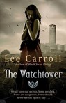 The Watchtower - Lee Carroll - 9780553825688