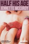 Half His Age - Jennette Mccurdy - 9780593723739