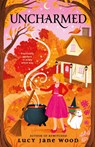 Uncharmed - Lucy Jane Wood - 9780593820094