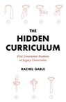 The Hidden Curriculum - Rachel Gable - 9780691216614
