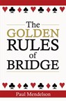 The Golden Rules Of Bridge - Paul Mendelson - 9780716023593