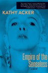 EMPIRE OF THE SENSELESS - Kathy Acker - 9780802128355