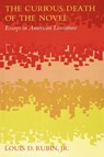 The Curious Death of the Novel - Louis D. Rubin Jr - 9780807124703