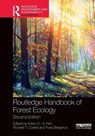 Routledge Handbook of Forest Ecology - Kelvin S.-H. (Uni of Soton Peh ; Richard T. (XTBG Corlett ; Yves (UQAT Bergeron - 9781032348421
