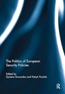 The Politics of European Security Policies - Xymena Kurowska ; Patryk Pawlak - 9781032929149
