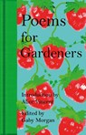 Poems for Gardeners - Gaby Morgan - 9781035073238