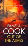 Out of the Ashes - Pamela Cook - 9781036704339