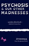 Psychosis and Our Other Madnesses - Max Wallis - 9781067604608
